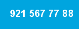 921 567 77 88
